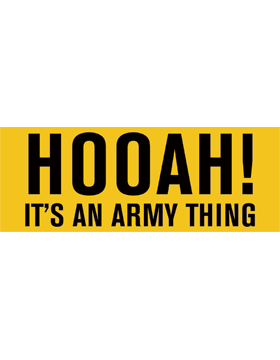 HOOAH! It's an Army thing! bumper sticker by Saunders Military Insignia