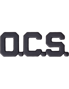 OCS Letters Army branch of service badge in black metal - Saunders Military Insignia